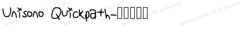 Unisono Quickpath字体转换